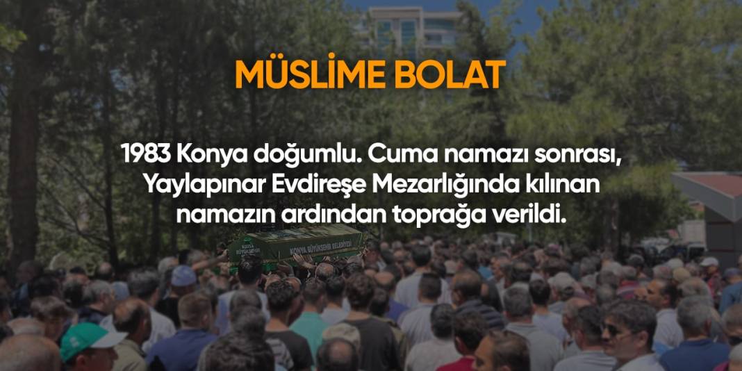 Konya'da bugün hayatını kaybedenler | 14 Haziran 2024 8