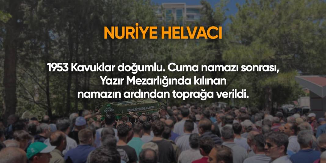 Konya'da bugün hayatını kaybedenler | 14 Haziran 2024 11