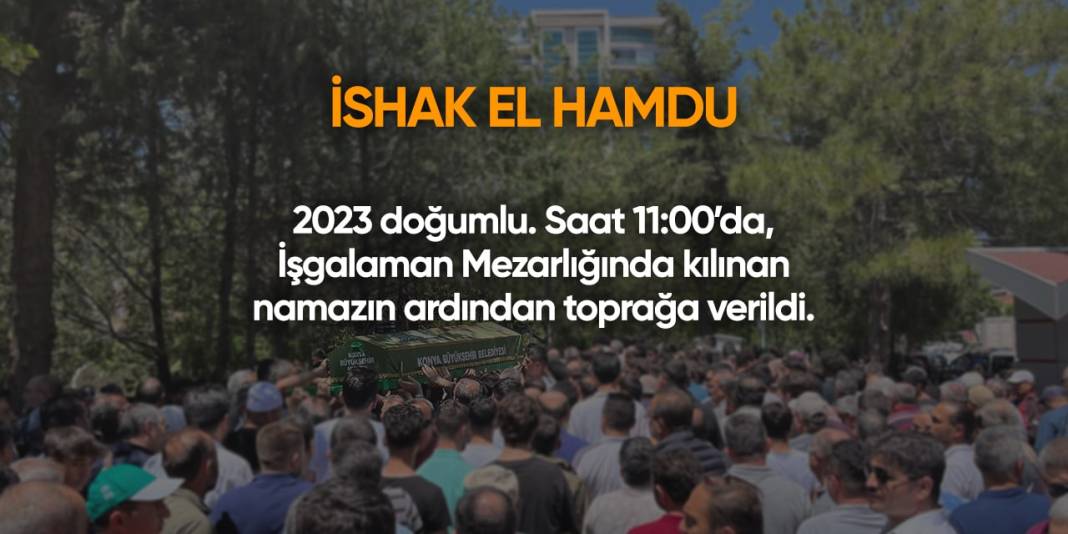 Konya'da bugün hayatını kaybedenler | 6 Haziran 2024 10