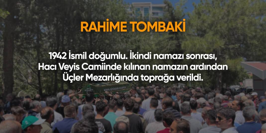 Konya'da bugün hayatını kaybedenler | 29 Haziran 2024 1