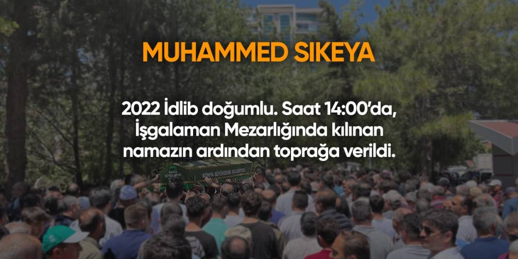 Konya'da bugün hayatını kaybedenler | 16 Temmuz 2024 15