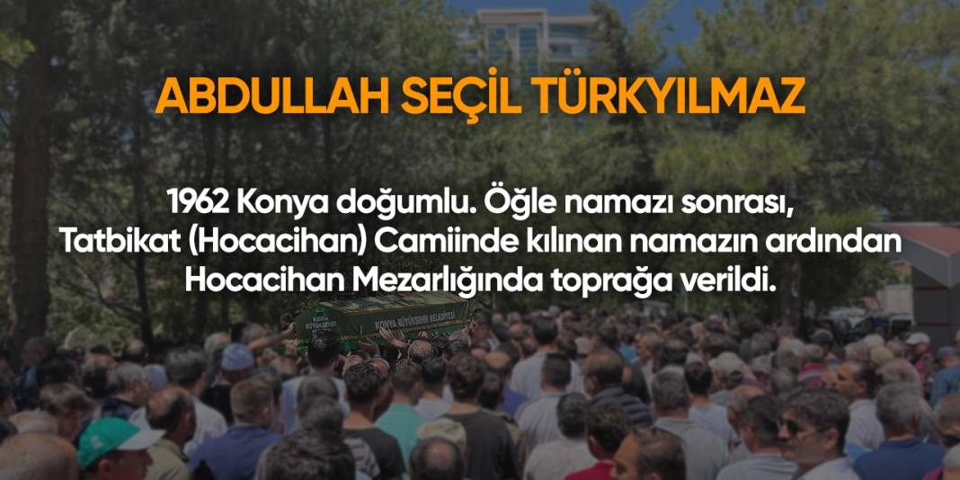 Konya'da bugün vefat edenler | 23 Ağustos 2025 10