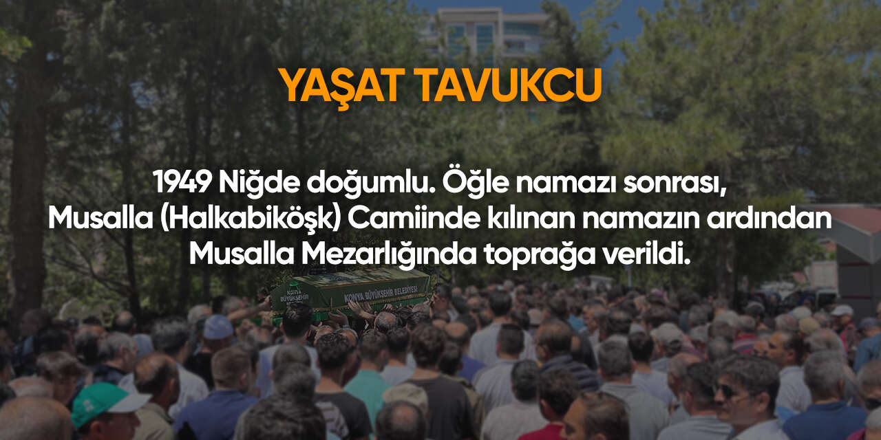 Konya'da bugün vefat edenler | 26 Ocak 2026 14