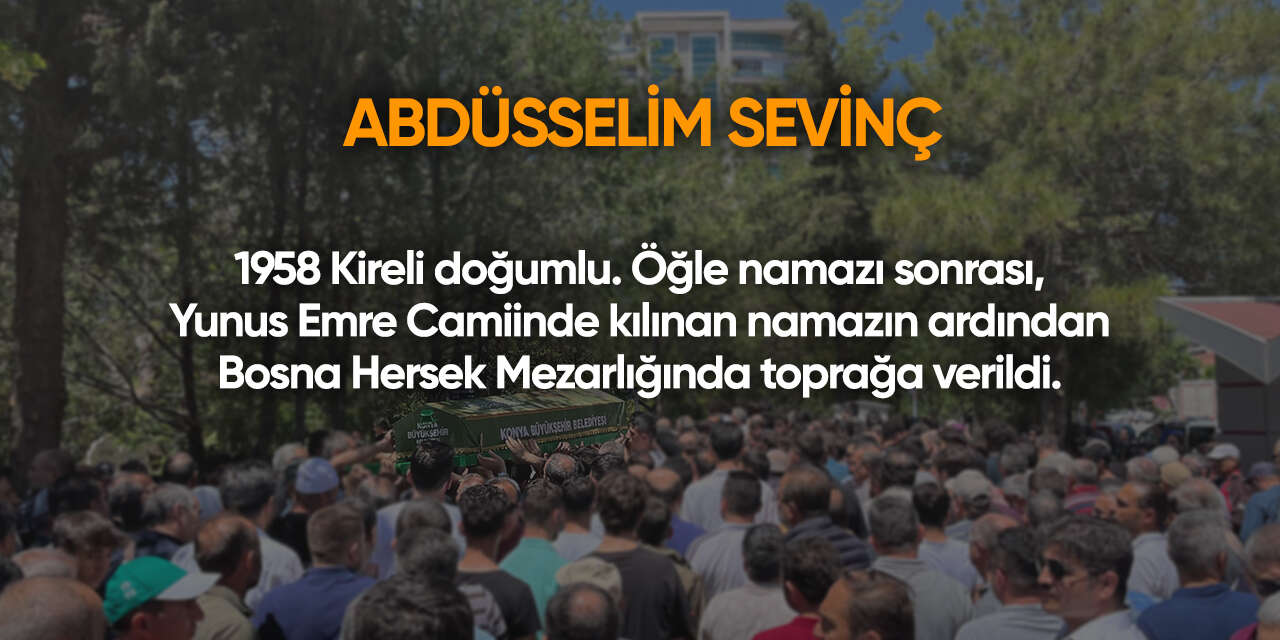 Konya'da bugün vefat edenler | 13 Ocak 2026 22