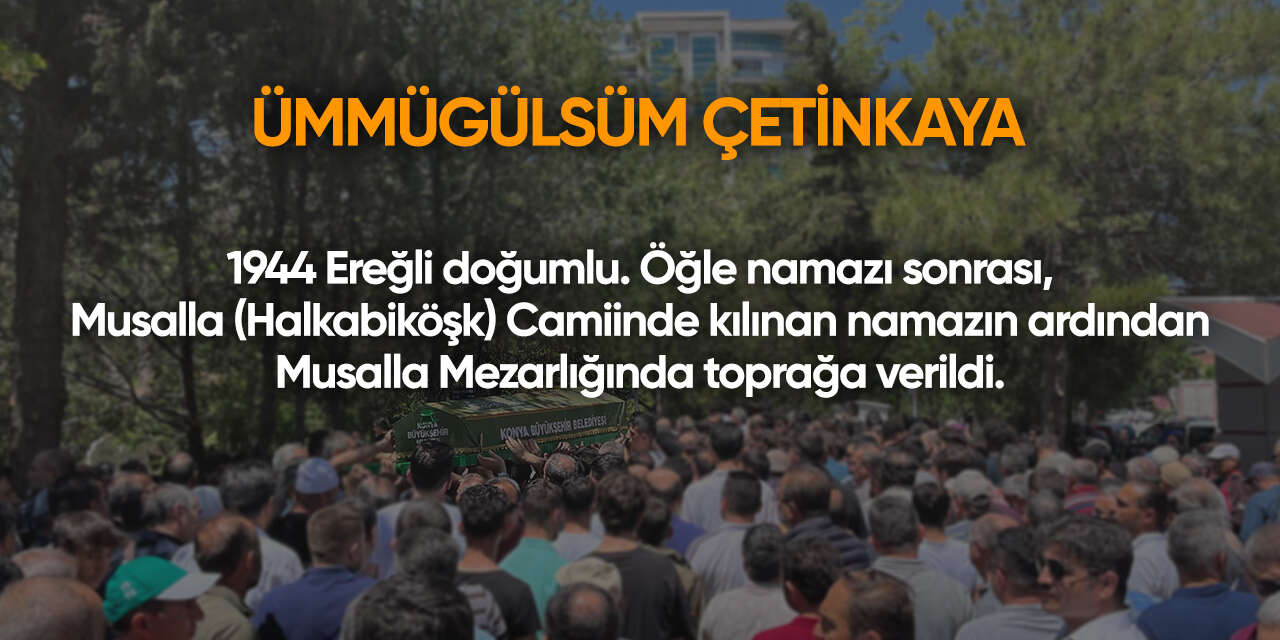 Konya'da bugün vefat edenler | 12 Mart 2026 14