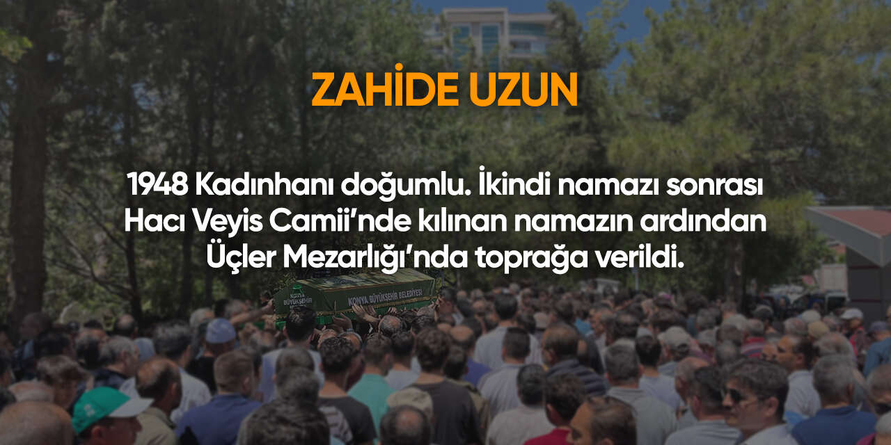 Konya'da bugün vefat edenler | 15 Ağustos 2026 2