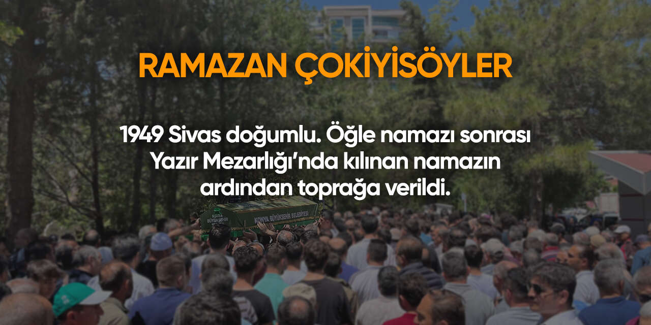 Konya'da bugün vefat edenler | 18 Ağustos 2026 2
