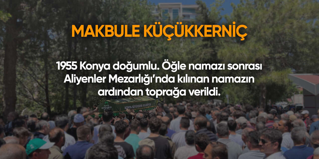 Konya'da bugün vefat edenler | 28 Ekim 2026 8