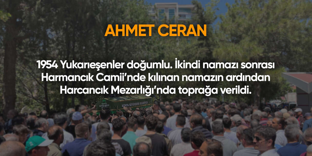 Konya'da bugün vefat edenler | 7 Ekim 2026 13