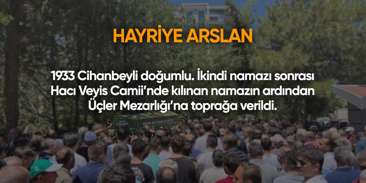 Konya'da bugün vefat edenler | 7 Ekim 2026 2