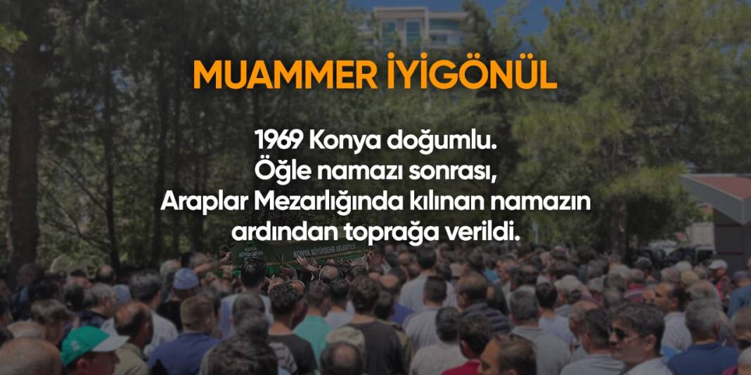 Konya'da bugün hayatını kaybedenler I 16 Nisan 2024 6