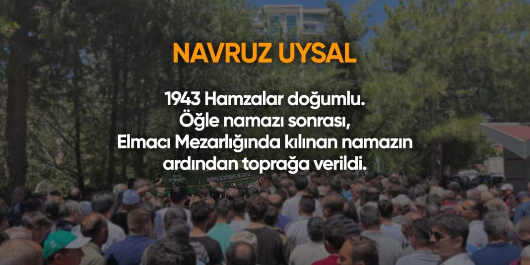 Konya'da bugün hayatını kaybedenler I 17 Nisan 2024 3