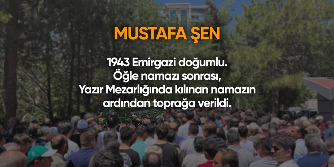 Konya'da bugün hayatını kaybedenler I 18 Nisan 2024 6