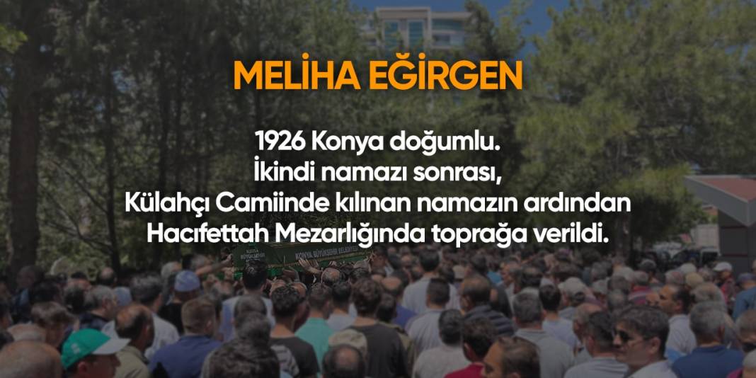 Konya'da bugün hayatını kaybedenler | 22 Nisan 2024 16
