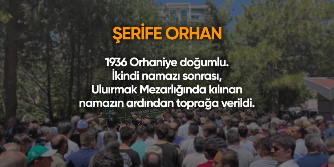 Konya'da bugün hayatını kaybedenler | 23 Nisan 2024 11