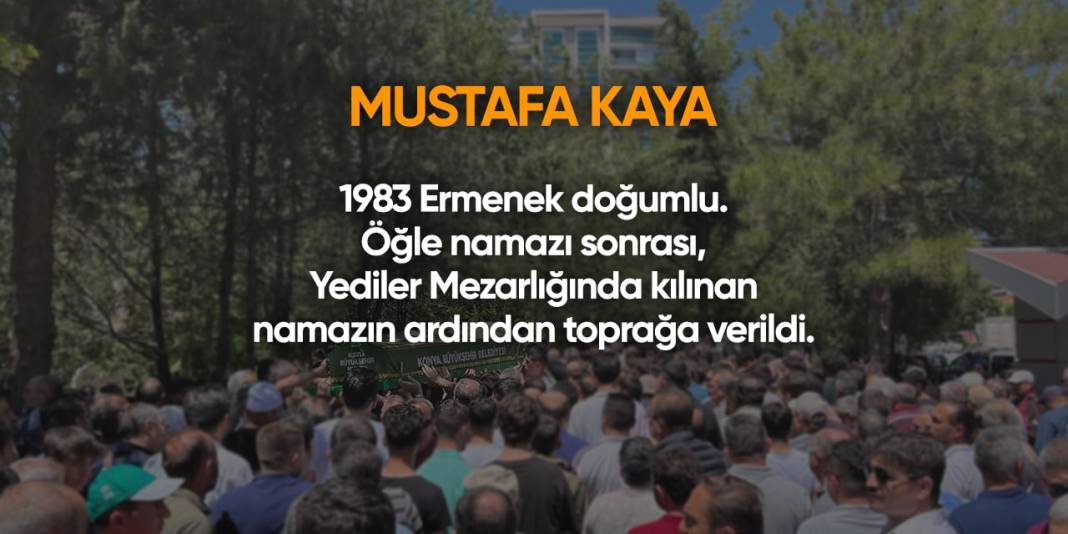Konya'da bugün hayatını kaybedenler | 23 Nisan 2024 2