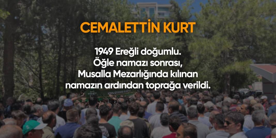 Konya'da bugün hayatını kaybedenler | 23 Nisan 2024 4