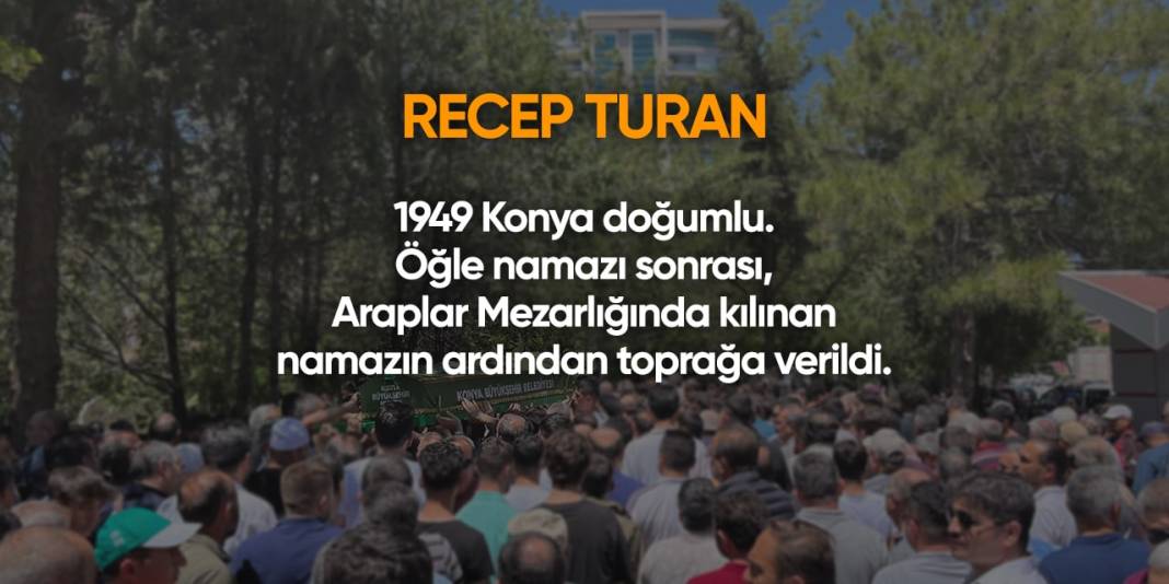 Konya'da bugün hayatını kaybedenler | 23 Nisan 2024 5