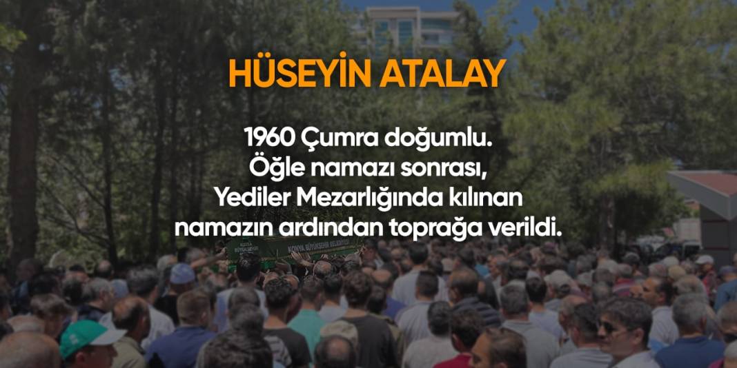 Konya'da bugün hayatını kaybedenler | 24 Nisan 2024 19