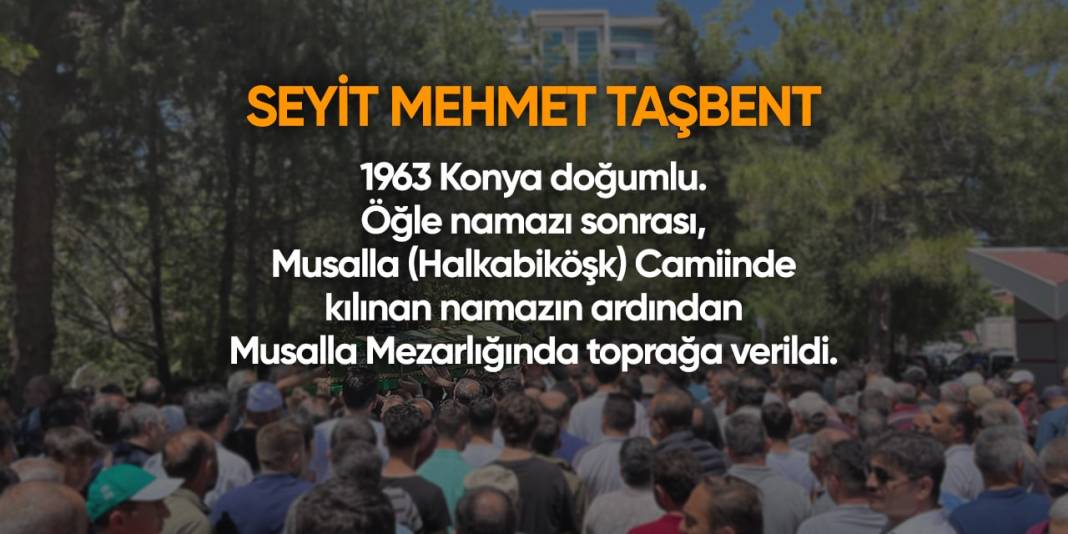 Konya'da bugün hayatını kaybedenler | 25 Nisan 2024 11