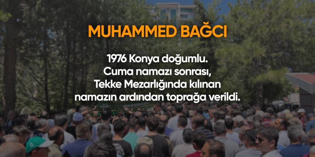 Konya'da bugün hayatını kaybedenler | 26 Nisan 2024 13