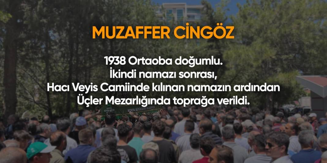 Konya'da bugün hayatını kaybedenler | 26 Nisan 2024 16