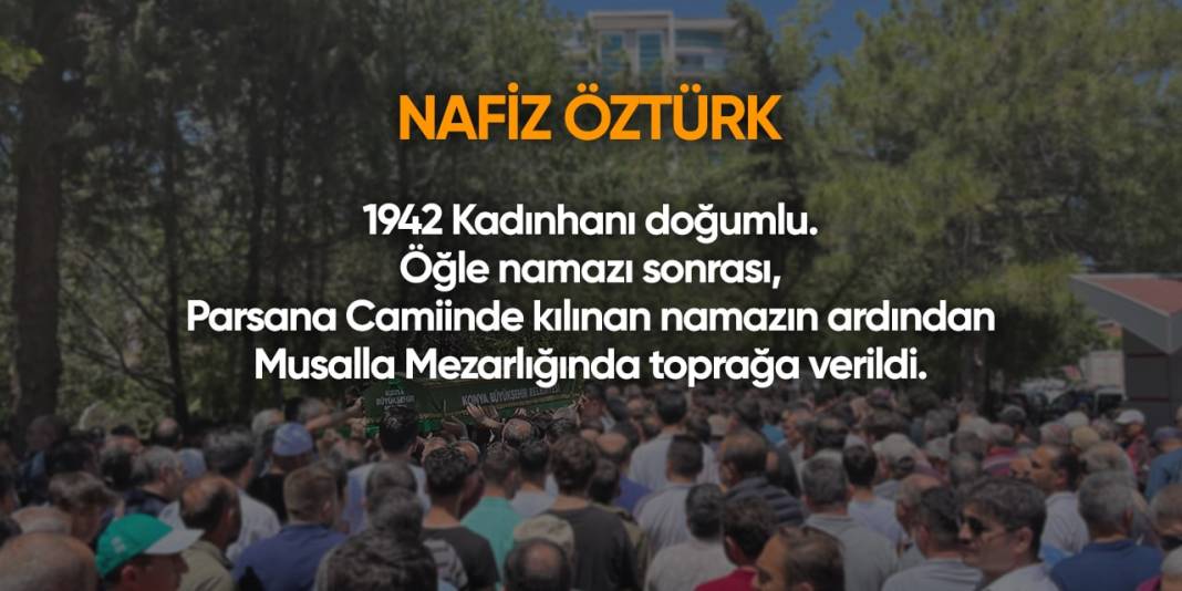 Konya'da bugün hayatını kaybedenler | 27 Nisan 2024 2