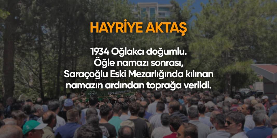 Konya'da bugün hayatını kaybedenler | 27 Nisan 2024 8