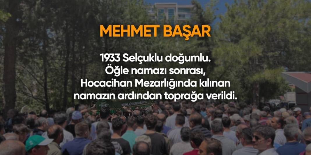 Konya'da bugün hayatını kaybedenler | 29 Nisan 2024 4