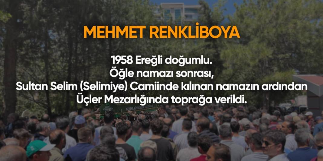 Konya'da bugün hayatını kaybedenler | 30 Nisan 2024 12