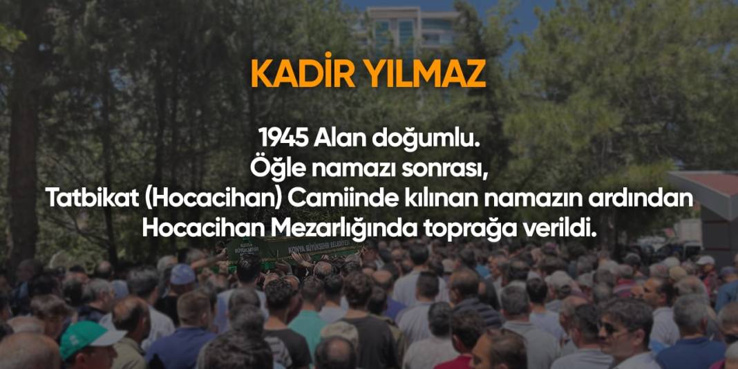 Konya'da bugün hayatını kaybedenler | 30 Nisan 2024 15