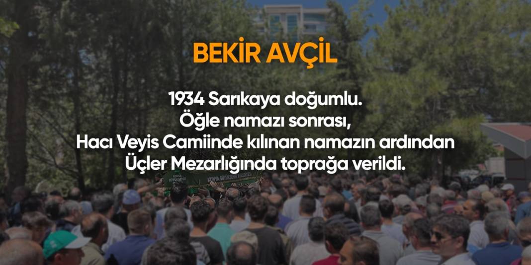 Konya'da bugün hayatını kaybedenler | 30 Nisan 2024 3