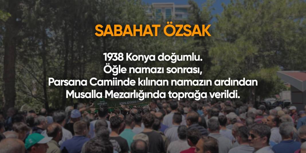 Konya'da bugün hayatını kaybedenler | 30 Nisan 2024 6