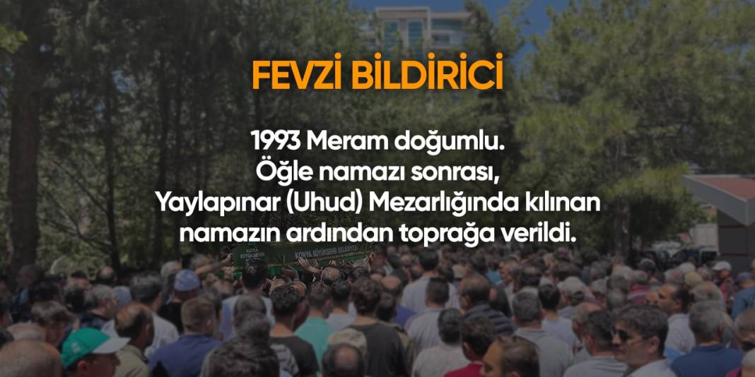 Konya'da bugün hayatını kaybedenler | 2 Mayıs 2024 14