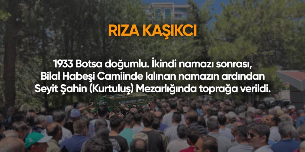 Konya'da bugün hayatını kaybedenler | 8 Mayıs 2024 13