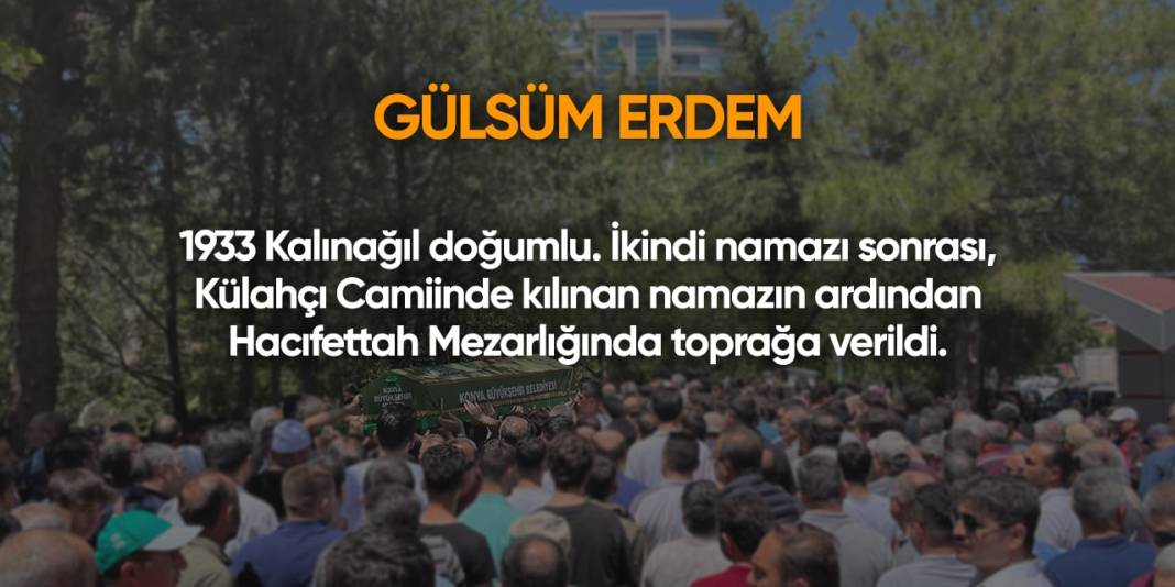 Konya'da bugün hayatını kaybedenler | 9 Mayıs 2024 14