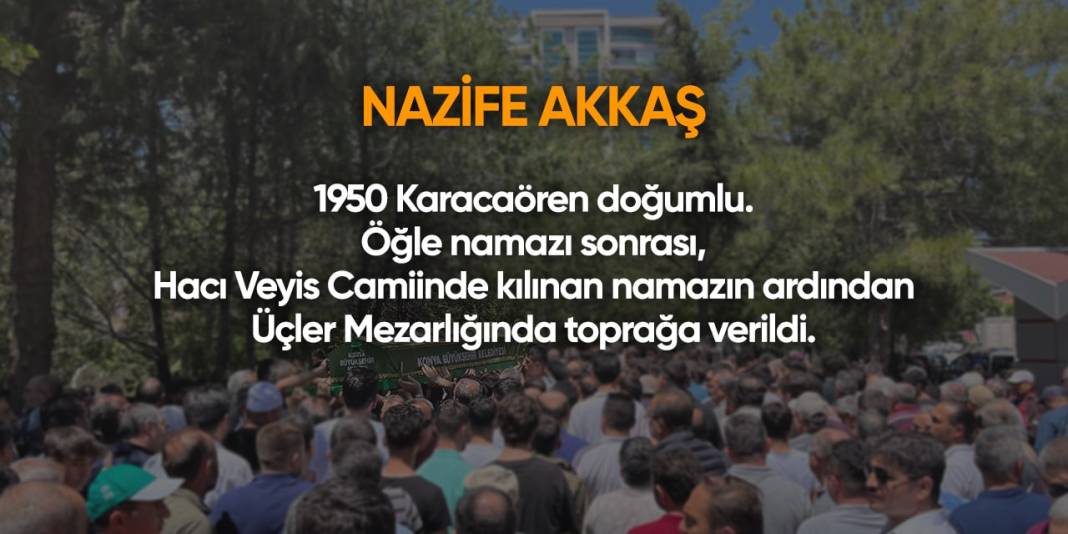 Konya'da bugün hayatını kaybedenler | 9 Mayıs 2024 5
