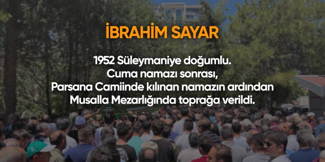 Konya'da bugün hayatını kaybedenler | 10 Mayıs 2024 7