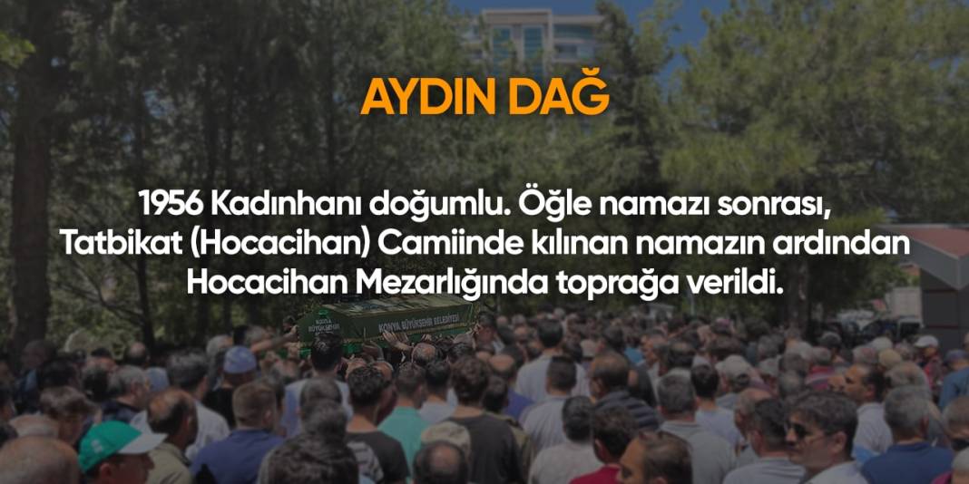 Konya'da bugün hayatını kaybedenler | 18 Mayıs 2024 10