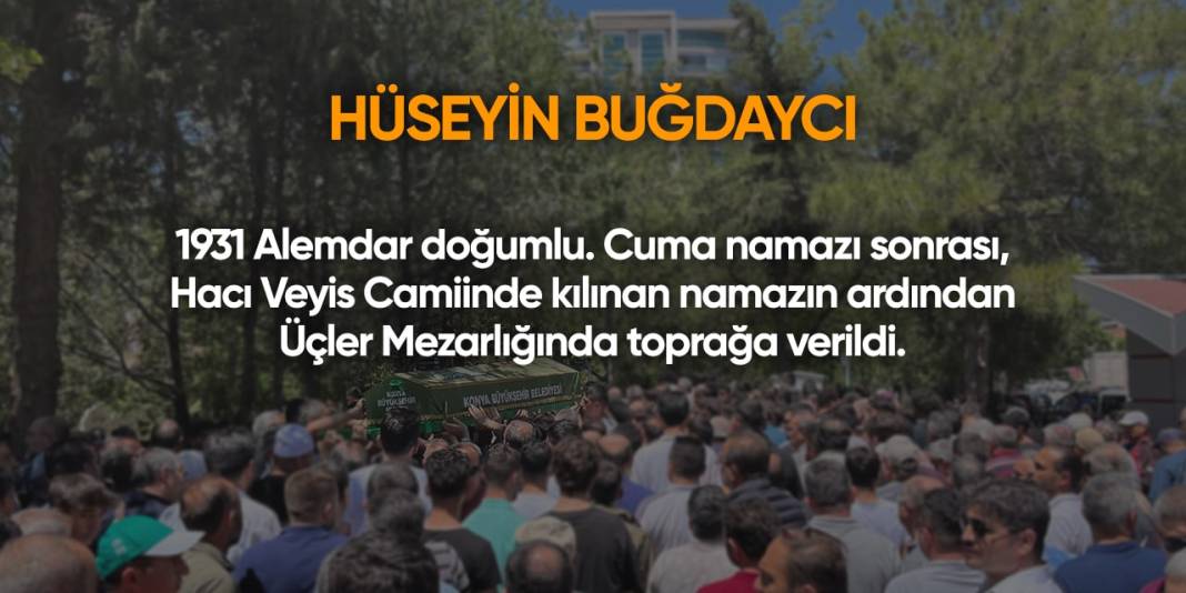 Konya'da bugün hayatını kaybedenler | 24 Mayıs 2024 10