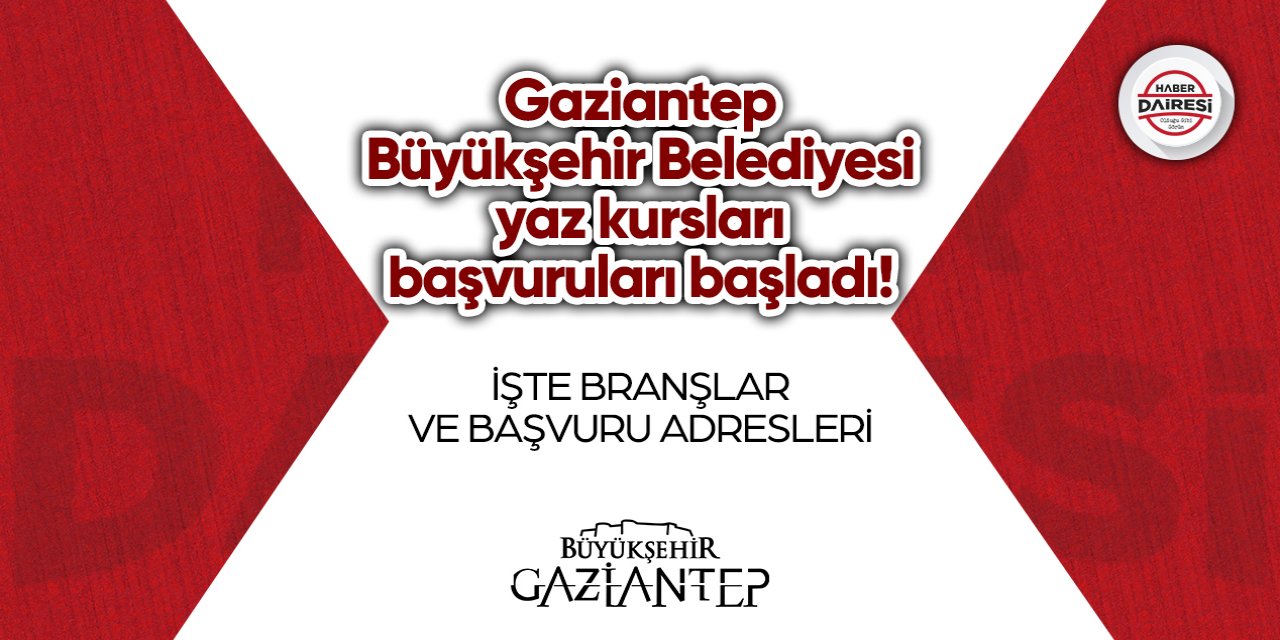 Gaziantep Büyükşehir Belediyesi yaz kursları başvurusu 2023