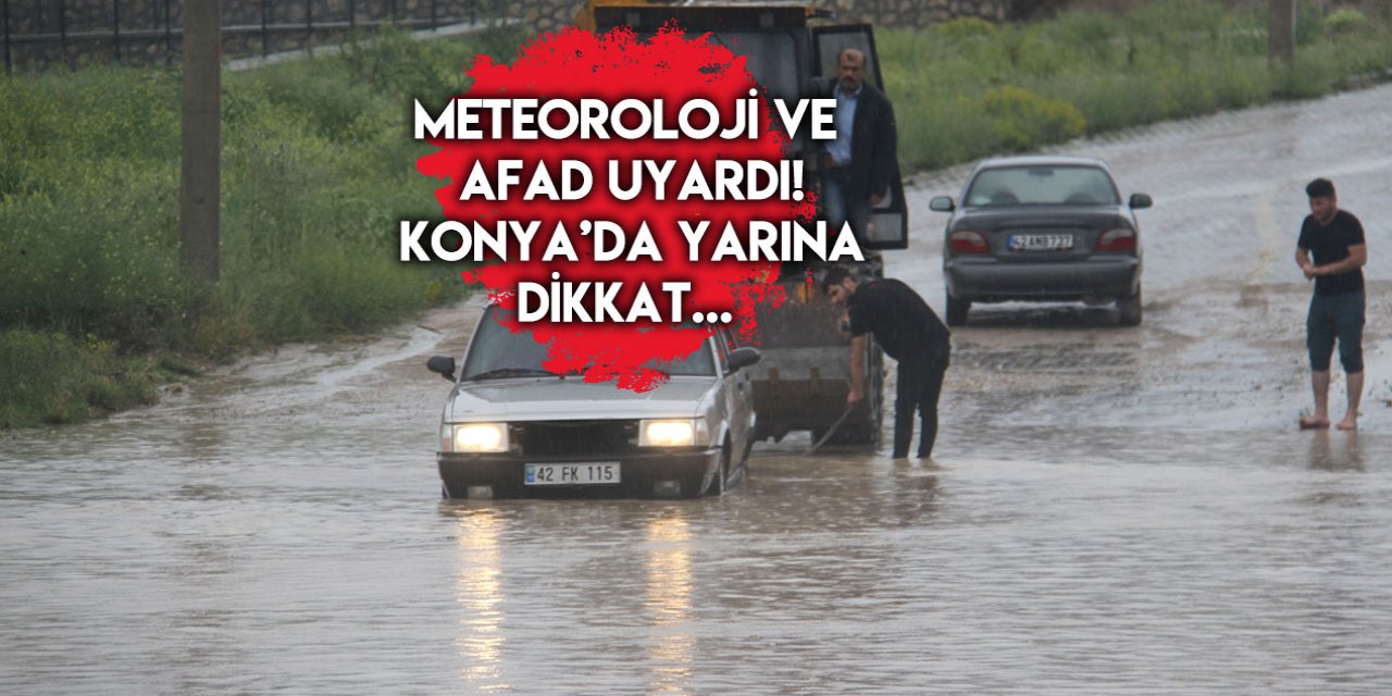 Konya’da yağmur yağışı sürecek mi? Çifte uyarı geldi