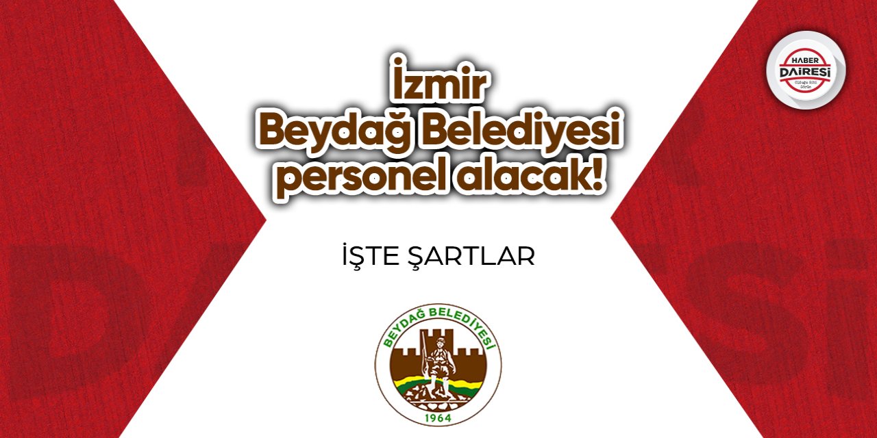 İzmir Beydağ Belediyesi personel alımı 2023