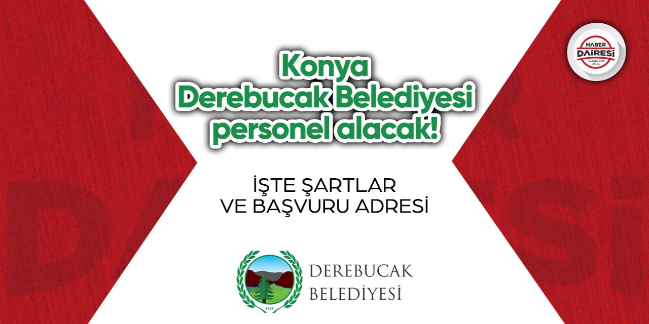 Konya Derebucak Belediyesi personel alımı 2023