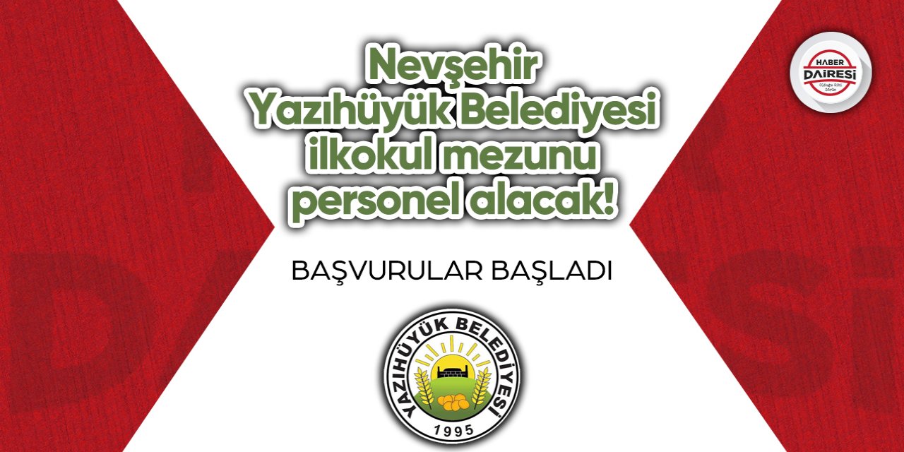 Nevşehir Yazıhüyük Belediyesi personel alımı 2023