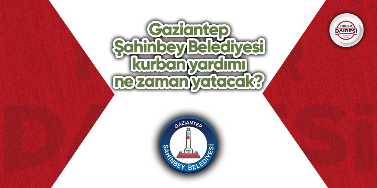 Gaziantep Şahinbey Belediyesi kurbanlık yardımı başvurusu 2023