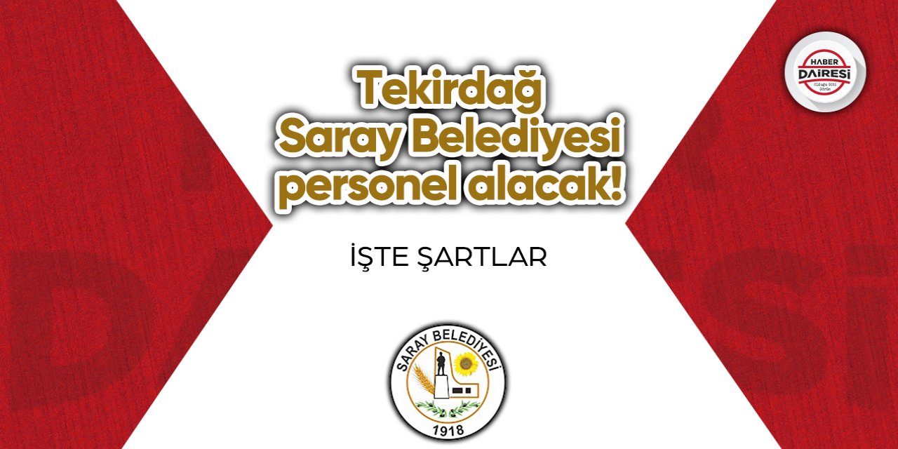 Tekirdağ Saray Belediyesi personel alımı 2023