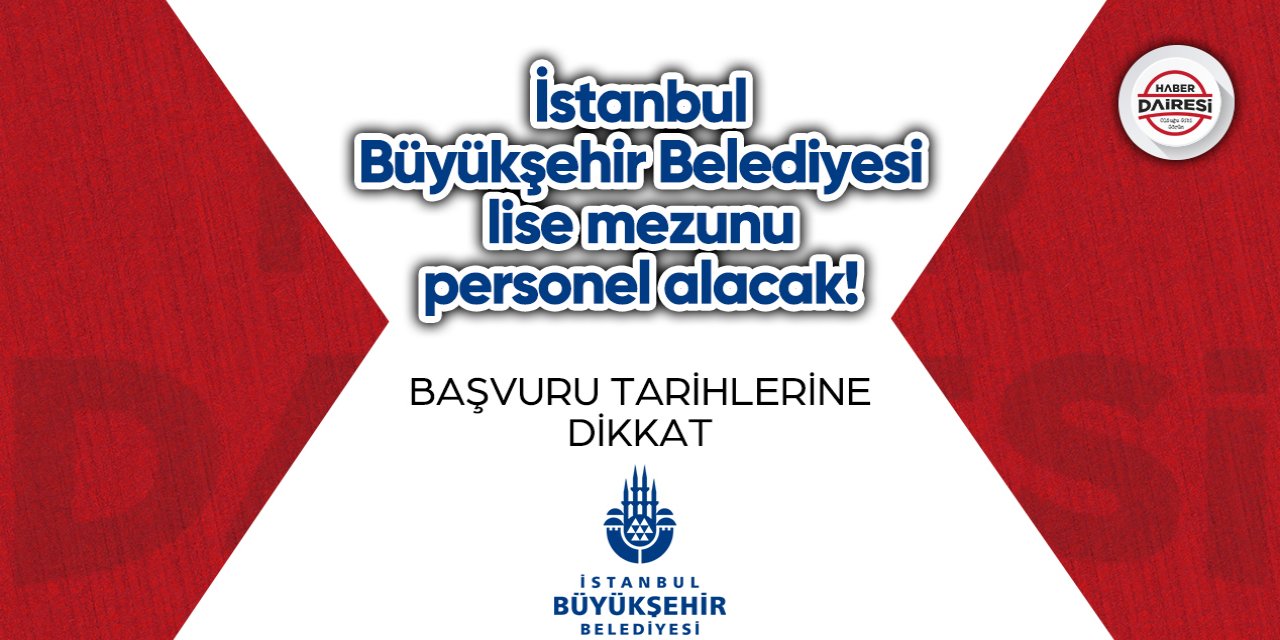 İstanbul Büyükşehir Belediyesi personel alımı 2023