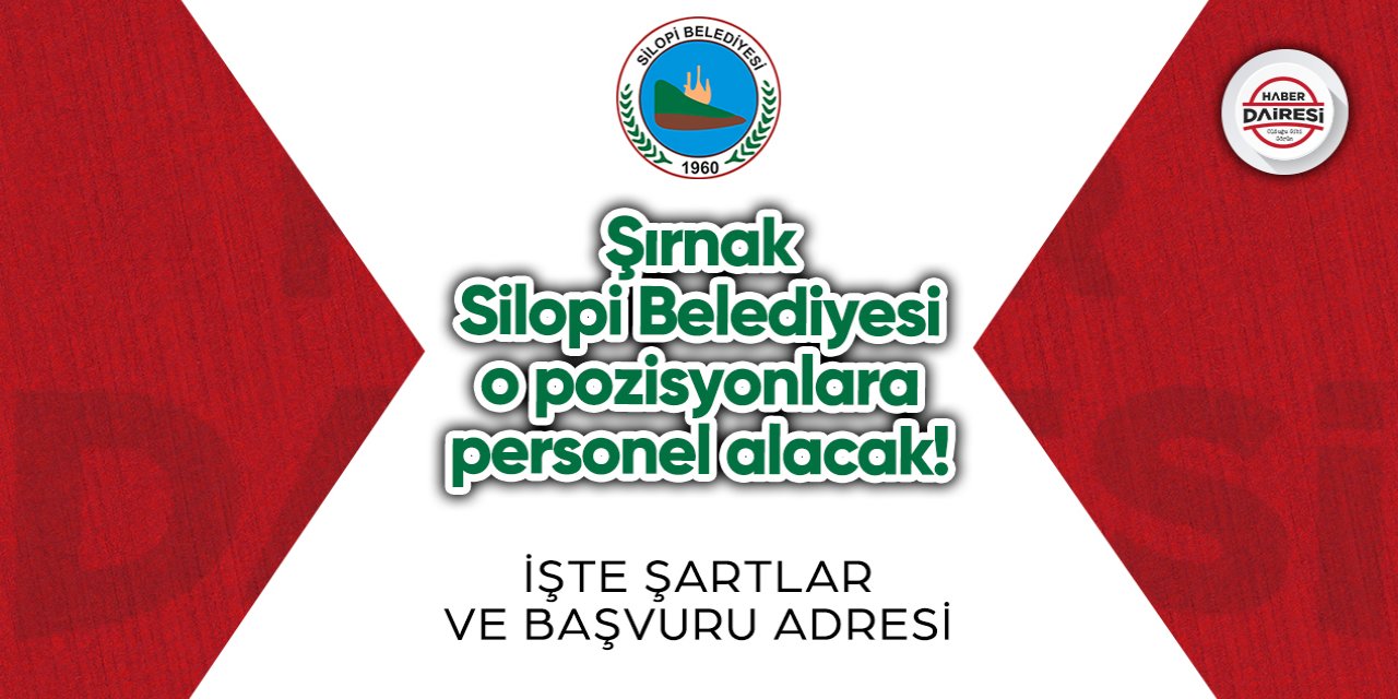 Şırnak Silopi Belediyesi personel alımı 2023