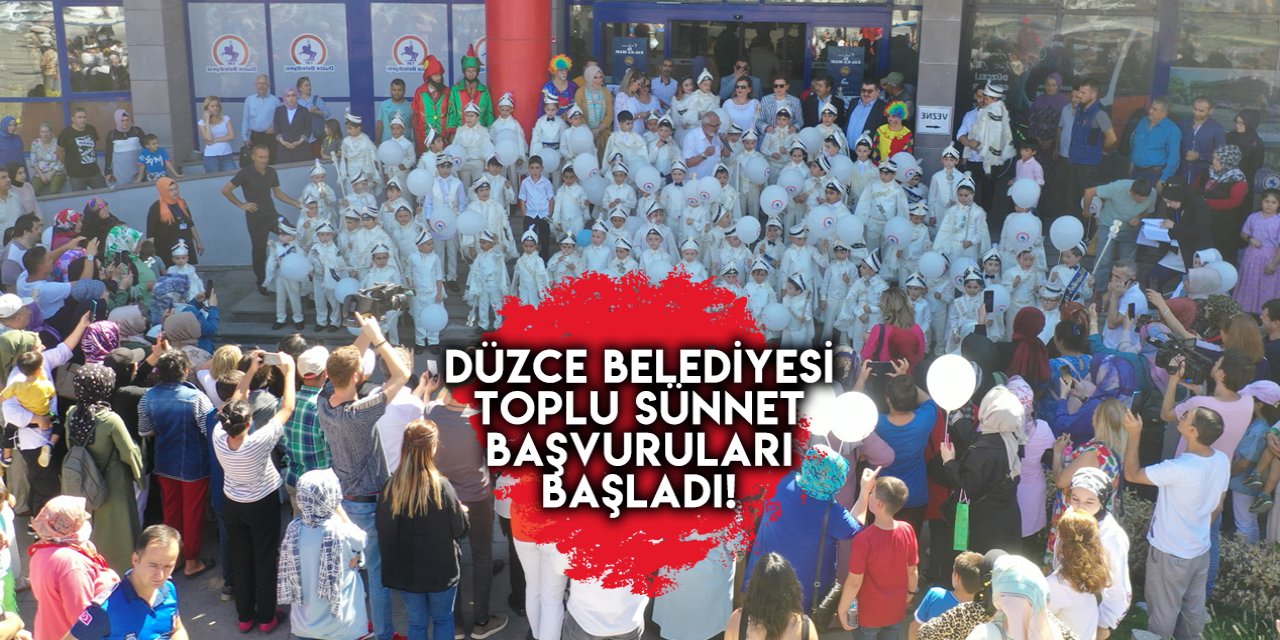 Düzce Belediyesi toplu sünnet başvurusu 2023